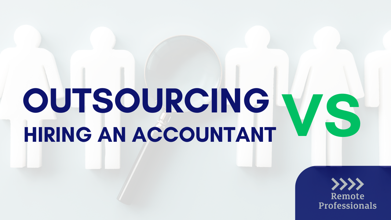 Outsourcing vs Hiring an Accountant