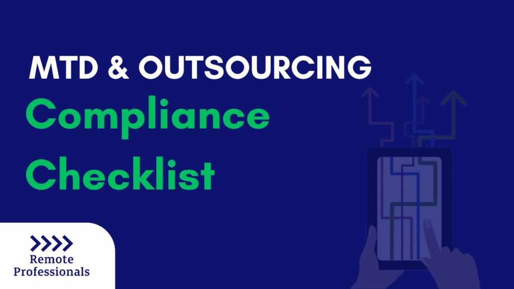 Making Tax Digital & Outsourcing: 2025 ITSA Compliance Checklist