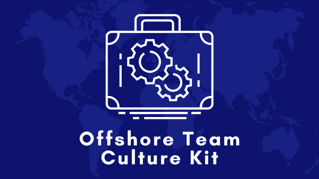 Offshore Team Culture Kit: Building Engagement Across Two Time Zones
